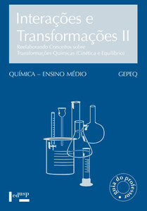Interações e transformações ii – professor: reelaborando conceitos sobre transformações químicas (cinética e equilíbrio)