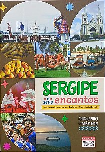 SERGIPE E SEUS ENCANTOS: CONHECENDO OS ATRATIVOS TURISTICOS ATRAVES DO CORDEL