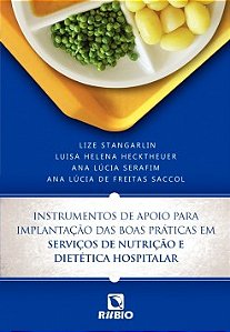 Instrumentos de apoio para implantação das boas práticas em serviços de nutrição e dietética hospitalar