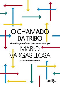 O chamado da tribo: Grandes pensadores para o nosso tempo
