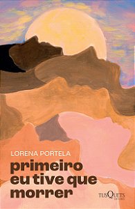 Primeiro eu tive que morrer: 2ª Edição (Vozes brasileiras)