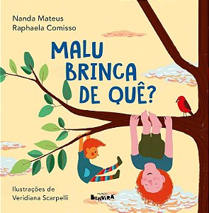 Malu brinca de quê?