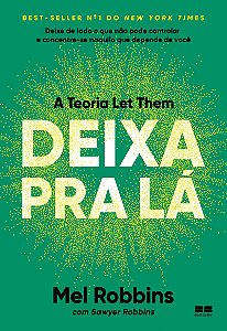 Deixa pra lá: A teoria Let Them