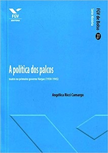Política dos palcos: teatro no primeiro governo vargas (1930-1945)