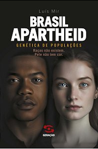 Brasil Apartheid: Genética de Populações