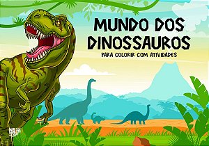 Mundo dos dinossauros – para colorir com atividades
