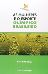 As mulheres e o esporte olímpico brasileiro