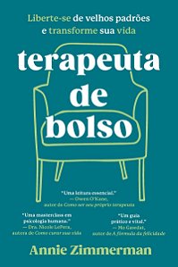 Terapeuta de bolso: Liberte-se de velhos padrões e transforme sua vida