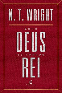 Como Deus se tornou rei