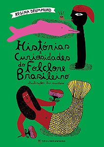 Histórias e Curiosidades do Folclore Brasileiro