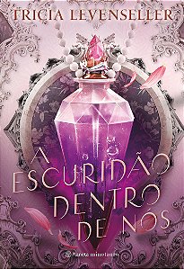 A escuridão dentro de nós: (Coroa de Sombras #2)