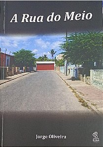 A RUA DO MEIO