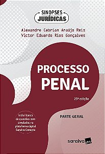 Sinopses Jurídicas-Processo Penal - Parte Geral - 25ª Edição 2024