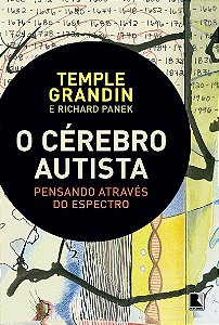 O cérebro autista: Pensando através do espectro