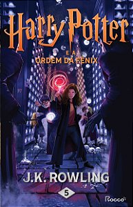 Harry Potter e a Ordem da Fênix: (edição Pottermore)