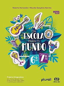 Da escola para o mundo 6° e 7° anos