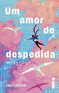 Um amor de despedida