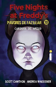 Carinha de amigo: Five Nights at Freddy’s: Pavores de Fazbear – Vol. 10