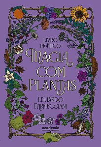 Magia com plantas: livro prático