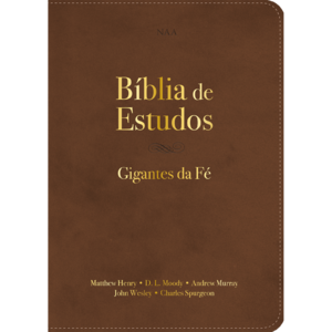 Bíblia Sagrada NVT de Estudo Gigantes da Fé: Com comentários de John Wesley, Mathew Henry, Charles Spurgeon, Andrew Murray e D. L. Moody, Letra Tradicional, Capa Couro ecológico Marrom