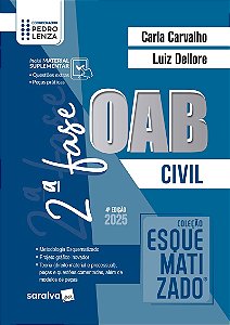 Coleção Esquematizado - Oab 2ª Fase - Prática Civil - 4ª Edição 2025