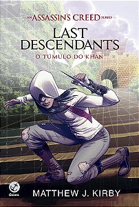Assassin''s Creed - Last Descendants: O Túmulo de Khan (Vol. 2)