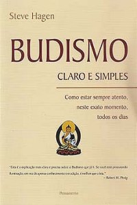 Budismo claro e simples: como estar sempre atento, neste exato momento, todos os dias