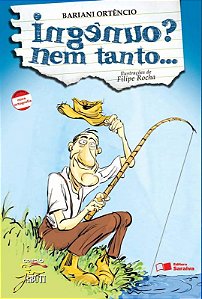Ingênuo? Nem tanto...