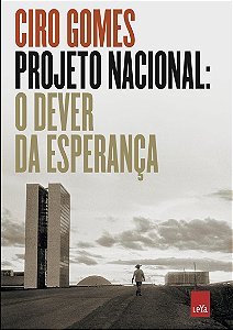 Projeto Nacional: O dever da esperança