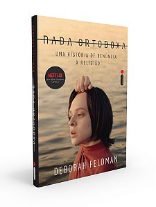 Nada ortodoxa: Uma história de renúncia à religião