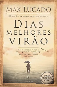 Dias melhores virão