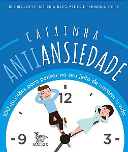 Caixinha antiansiedade: 100 questões para pensar no seu jeito de encarar a vida