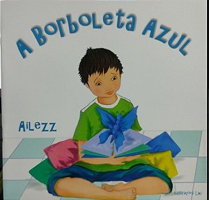A BORBOLETA AZUL