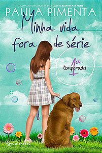 Minha vida fora de série - 1ª temporada