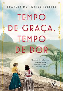 Tempo de Graça, tempo de Dor