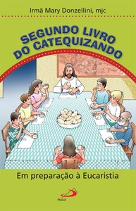 Segundo livro do Catequizando: Em preparação à Eucaristia