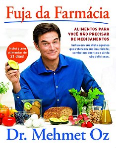 Fuja da Farmácia: Alimentos para você não precisar de medicamentos