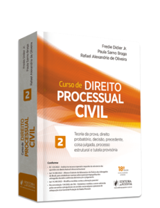 CCURSO DE DIREITO PROCESSUAL CIVIL - V.2 - TEORIA DA PROVA, DIREITO PROBATÓRIO, DECISÃO, PRECEDENTE, COISA JULGADA E TUTELA PROVISÓRIA (2023)