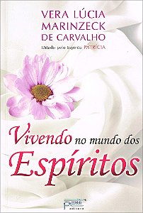 Vivendo no mundo dos espíritos