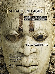 Sitiado em Lagos: Autodefesa de um Negro Acossado Pelo Racismo