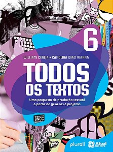 Todos os textos - 6º ano Uma proposta de produção textual a partir de gêneros e projetos
