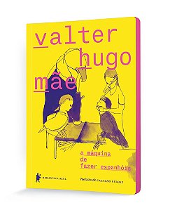 a máquina de fazer espanhóis