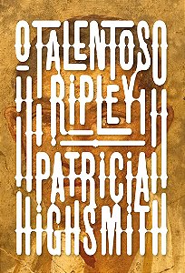 O talentoso Ripley: Série Ripley livro 1