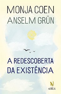 A redescoberta da existência
