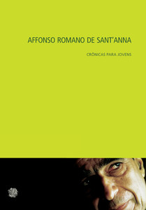 Affonso romano de sant''anna crônicas para jovens