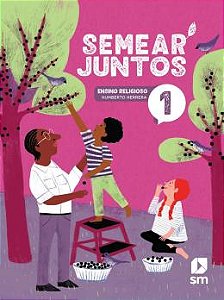 Semear Juntos - Ensino Religioso - 1º Ano - 3ª Ed. 2024