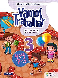 Vamos trabalhar - Raciocínio lógico e treino mental - 3º Ano - Ensino fundamental I