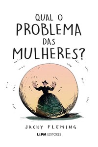 Qual o problema das mulheres?