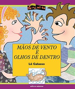 Mãos de vento e olhos de dentro