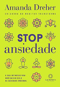 Stop ansiedade O guia definitivo para você sair do ciclo da ansiedade emocional